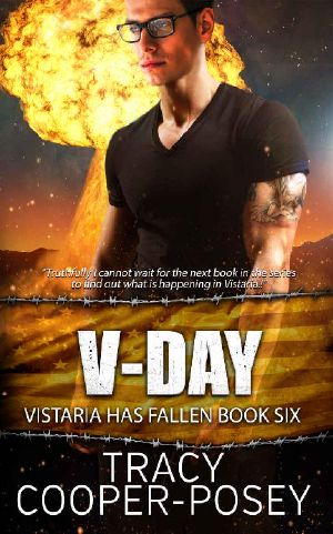 [The Vistaria Affair/Vistaria Has Fallen 06] • V-Day (Vistaria Has Fallen Book 6)